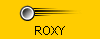 ROXY